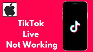 How to Fix TikTok Live Not Working Problem In iPhone