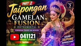 GAMELAN FUSION part 2 #GamelanFusion #MusikSunda #TraditionalFusion