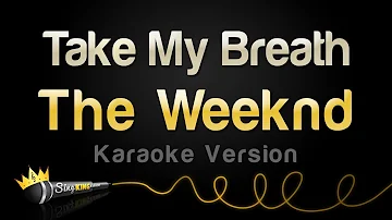 The Weeknd - Take My Breath (Karaoke Version)