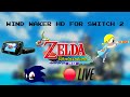 The Legend of Zelda Wind Waker HD Stream | Sailing the Great Sea!