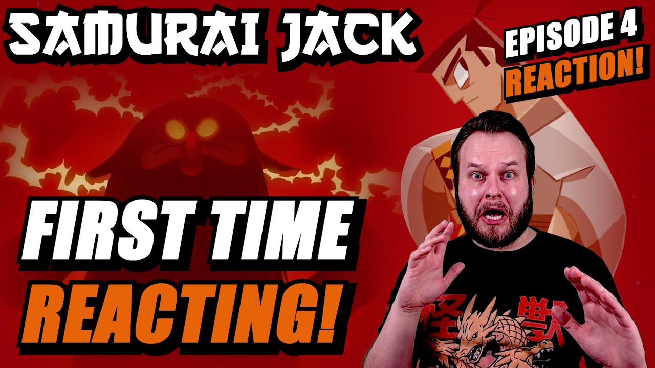 SAMURAI JACK EPISODE 4 REACTION | FIRST TIME REACTING!