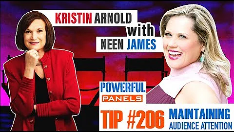 Powerful Panel Discussion Tip #206 with Neen James: How to Maintain the Audience's Attention