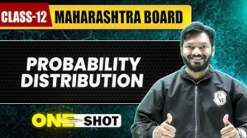 PROBABILITY DISTRIBUTION IN 1 SHOT | Class12th | Maths | Maharashtra Board