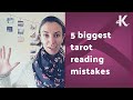 5 biggest tarot reading mistakes