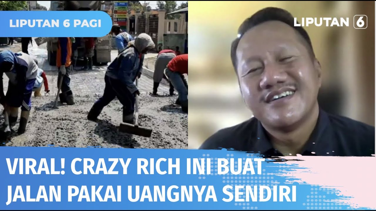 Crazy Rich Grobogan, Joko Suranto Bangun Jalan Pakai Uang Sendiri Hingga Rp2,8 Miliar! | Liputan 6