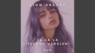Download Lagu La La La (Techno Version) MP3