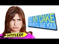 Entitled Mom Demands CAKE or she'll SUE...