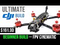 Beginner Guide // How To Build Budget DJI Cinematic FPV Drone 2020