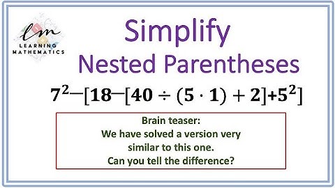 13- Order of Operations: Simplify Expression with Nested Parentheses - PEMDAS - Learning Mathematics