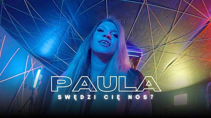 PAULA - Swędzi Cię nos? (TELEDYSK)