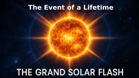 THE GRAND SOLAR FLASH REVEALED 🕉 Pleiadian Light Forces Transmissions 🕉 The Event Has Already Begun