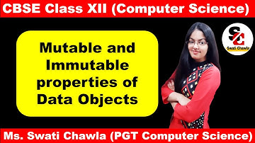 Mutable and Immutable properties of passed data objects | Working with Functions Class 12
