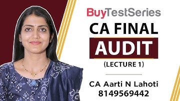 CA Final Audit Newly recorded Video Lectures 1 by CA Aarti Lahoti