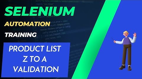 SELENIUM - TRAINING 6 - Product List Z - A (Descending Order) Verification
