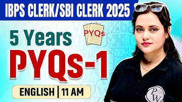 IBPS Clerk / SBI Clerk 2025 | Last 5 Years PYQs | Bank Clerk English by Rupam Ma