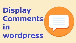 How to Display Comments In wordpress step by step (2 Method)
