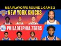 Philadelphia 76ers vs new york knicks round 1 game 3 live playbyplay 042524 knicks 76ers