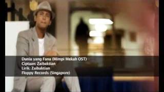 Video thumbnail of "Zaibaktian - Dunia Yang Fana"