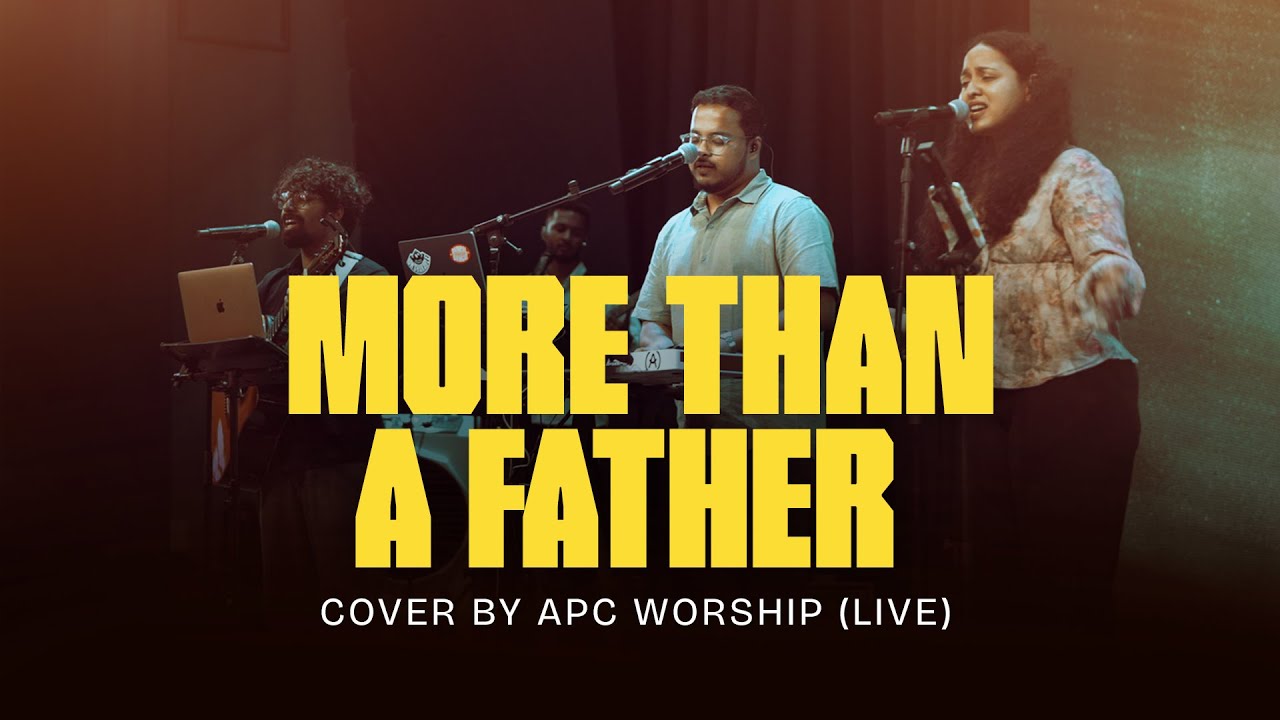 More Than A Father | APC Worship (Live) 