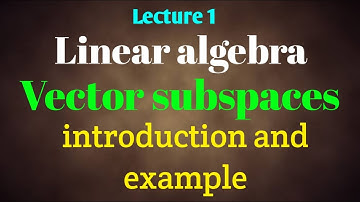 Vector subspace | theory and example | linear algebra | Akash Tripathi