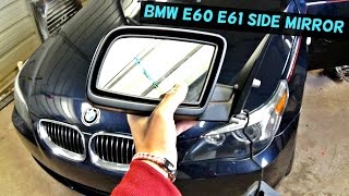 BMW E60 E61 SIDE MIRROR REPLACEMENT REMOVAL 525i 528i 530i 535i 540i 550i 520d 525d 530d 535d