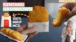 RAHASIA MEMBUAT KENTANG HASHBROWN SEENAK Mcd SIMPLE & EKONOMIS - Durasi: 10.18. 