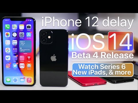 iPhone 12 Delay, Apple Watch 7, iOS 14 Beta 4 Release, and more