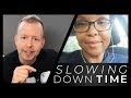 Slowing Down Time - Kyle Cease