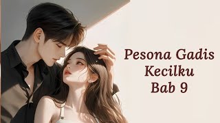 Download Lagu Pesona Gadis Kecilku || Bab 9 || Cerpen Romantis #cerpen #romantic #romantis MP3 Download Lagu Pesona Gadis Kecilku || Bab 9 || Cerpen Romantis #cerpen #romantic #romantis MP3
