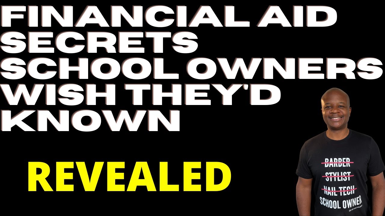 Financial Aid Secrets | "Wish I'd Known" Series | School Owners