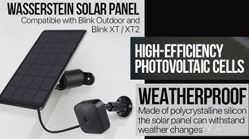Blink camera Accessory YOU NEED ! Wasserstein Solar Panel for Blink XT/XT