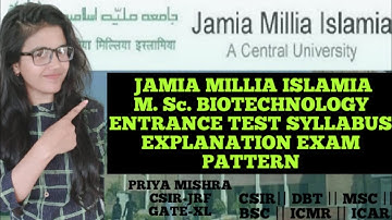 JAMIA MILLIA ISLAMIA MSC BIOTECHNOLOGY ENTRANCE TEST PATTERN AND SYLLABUS EXPLANATION IN DETAILS