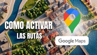 How to Activate Routes in Google Maps screenshot 5