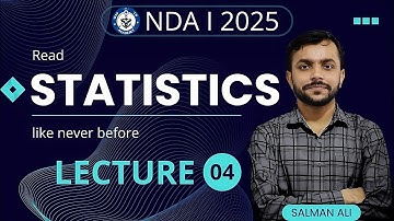 Statistics (Lecture 04) | NDA Maths | NDA I 2025