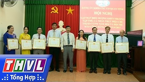 THVL |ĐUKCCQ tỉnh khen thưởng TT, cá nhân tiêu biểu trong học tập và làm theo tấm gương đạo đức HCM