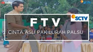 FTV TERBARU SCTV 2023 !! CINTA ASLI, PAK LURAH PALSU