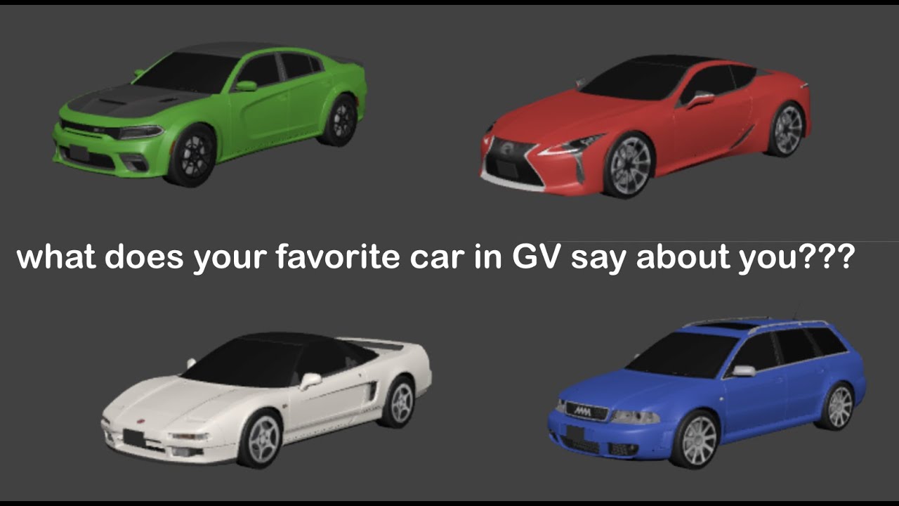 (PART 2) what your favorite car in GV says about you... justcaring