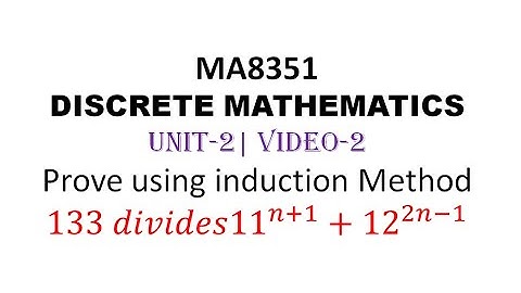 MA8351| DISCRETE MATHEMATICS| UNIT-2| VIDEO-2|MATHEMATICAL INDUCTION| PROBLEM-2