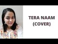 Tera naam cover  suneha khare  darshan rawal  tulsi kumar  manan bharadwaj