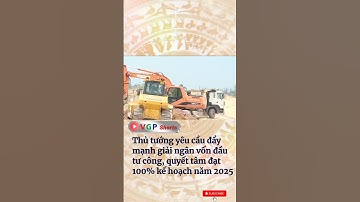 Đẩy mạnh giải ngân vốn đầu tư công năm 2025