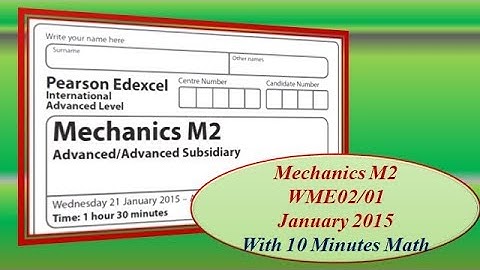 Edexcel IAL Mechanics M2 January 2015