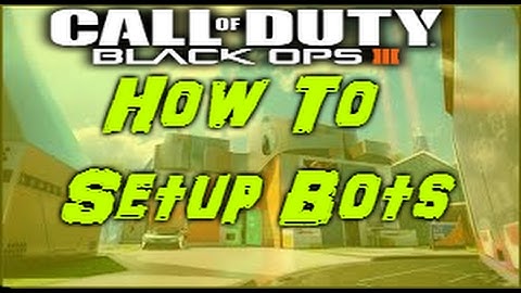 How To Setup The Bots For Trickshotting (Black Ops 3)