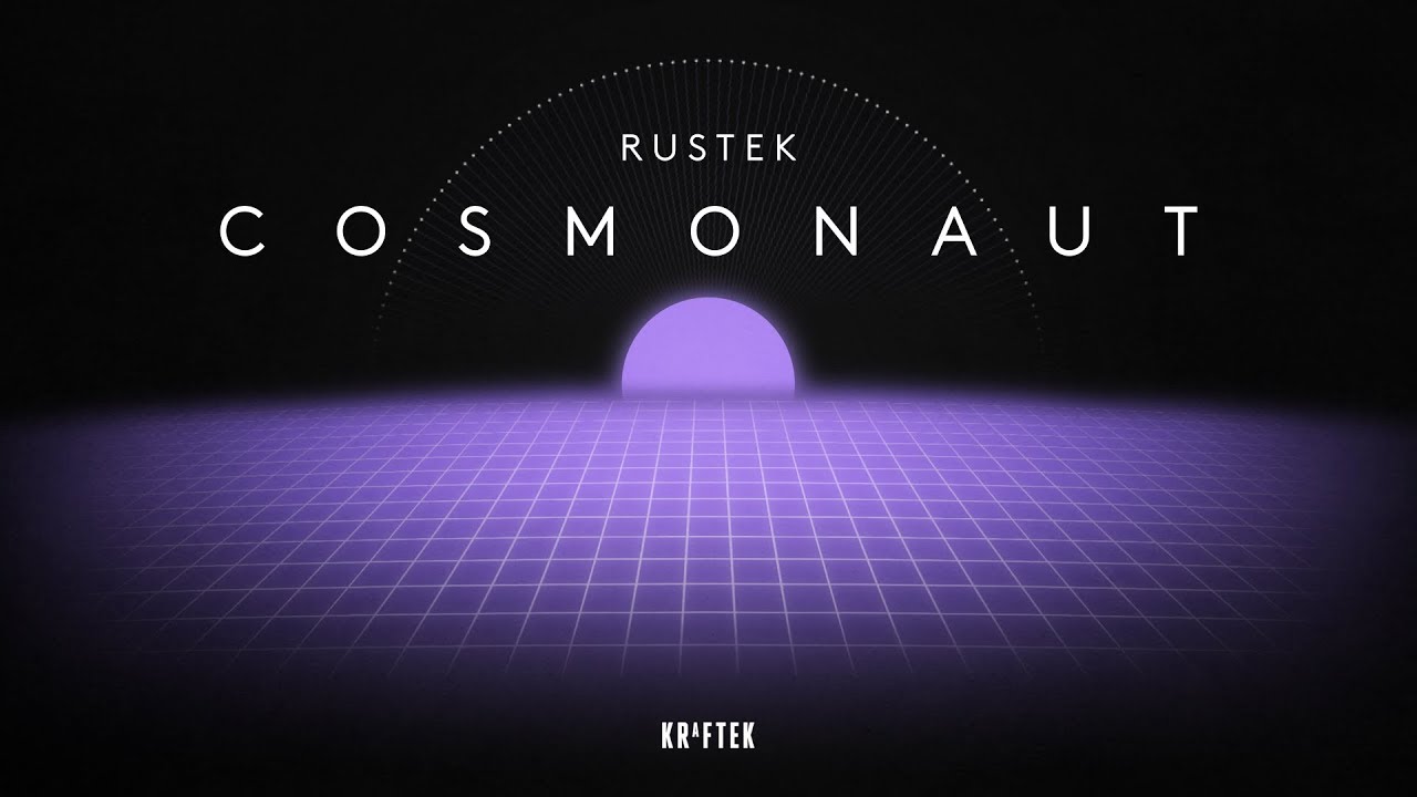 Watch Rustek - Cosmonaut on YouTube Watch Rustek - Cosmonaut on YouTube