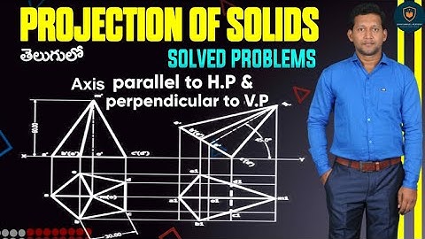 Solids axis perpendicular to VP,  parallel to HP || తెలుగులో || PART - 2