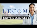 Ref:ooTgnNIbUIQ Lecom school of osteopathic medicine interview guide (q&amp;a breakdown)
