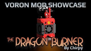Voron Mod Showcase: Dragon Burner Toolhead
