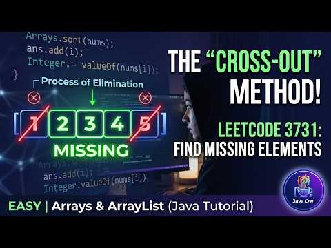 Find Missing Elements - LeetCode 3731 (Java) | Step-by-Step | Java Owl