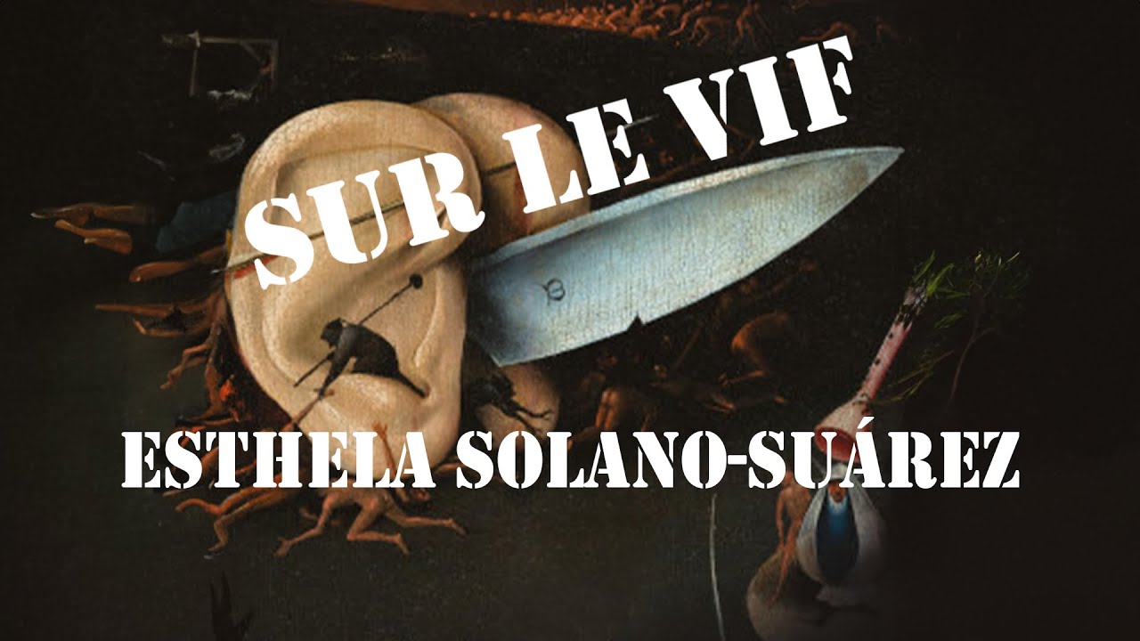 Sur le vif - Les capsules des J54 : capsule #12 par Esthela Solano-Suárez