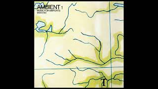 Brian Eno- Ambient 1 Music For Airport 6 Hours Time Stretched Full Album