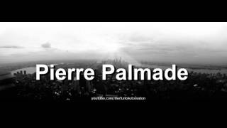 How to pronounce Pierre Palmade in French
